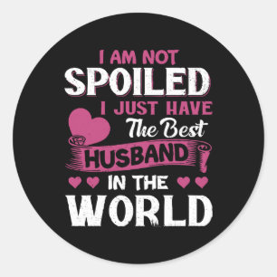 I Just Have The Best Husband In The World Classic Round Sticker