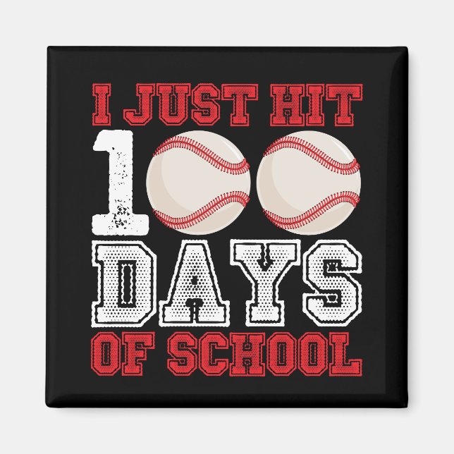 I Just Hit 100 Days of School Baseball Magnet (Front)