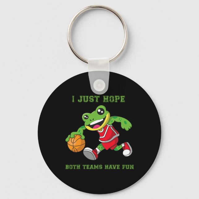 I Just Hope Both Teams Have Fun  Key Ring (Front)