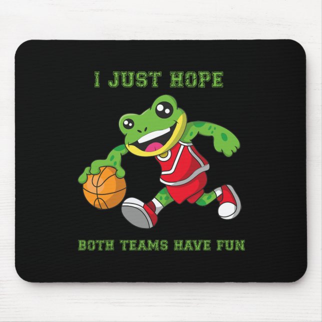 I Just Hope Both Teams Have Fun  Mouse Pad (Front)