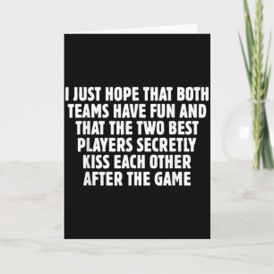 I Just Hope That Both Teams Have Fun Sports Meme W Card