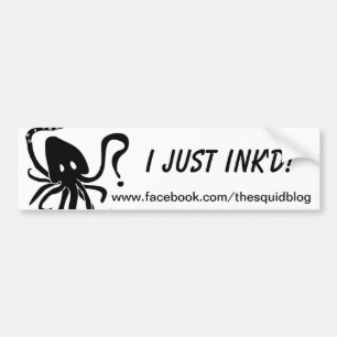I JUST INKED BUMPER STICKER