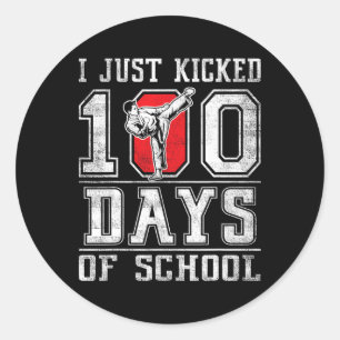 I Just Kicked 100 Days Of School Karate Happy 100  Classic Round Sticker