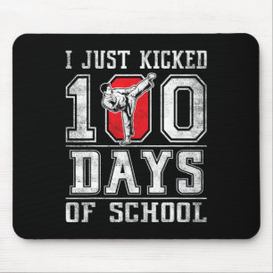 I Just Kicked 100 Days Of School Karate Happy 100  Mouse Pad