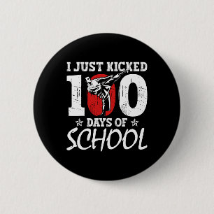 I Just Kicked 100 Days Of School Martial Arts Kara 6 Cm Round Badge