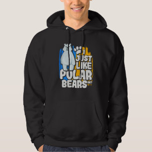 I Just Like Polar Bears Ok Hoodie