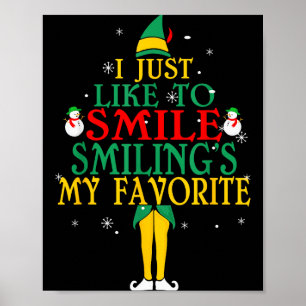 I Just Like To Smile Smiling's My Favorite Christm Poster