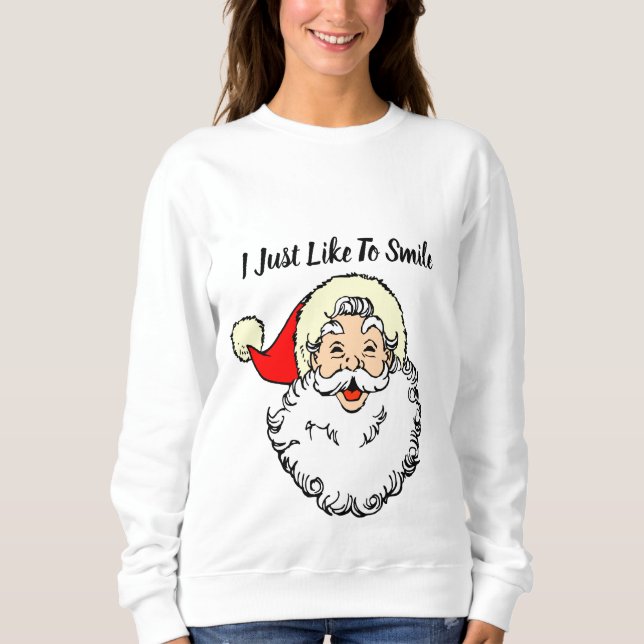 i just like to smile sweatshirt (Front)