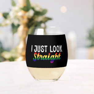 I Just Look Straight LGBT Rainbow Pride Month  Stemless Wine Glass
