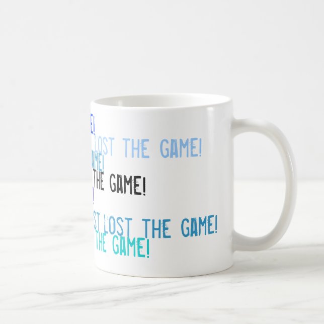 I just lost the game! coffee mug (Right)