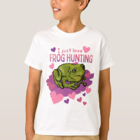 I Just Love Frog Hunting