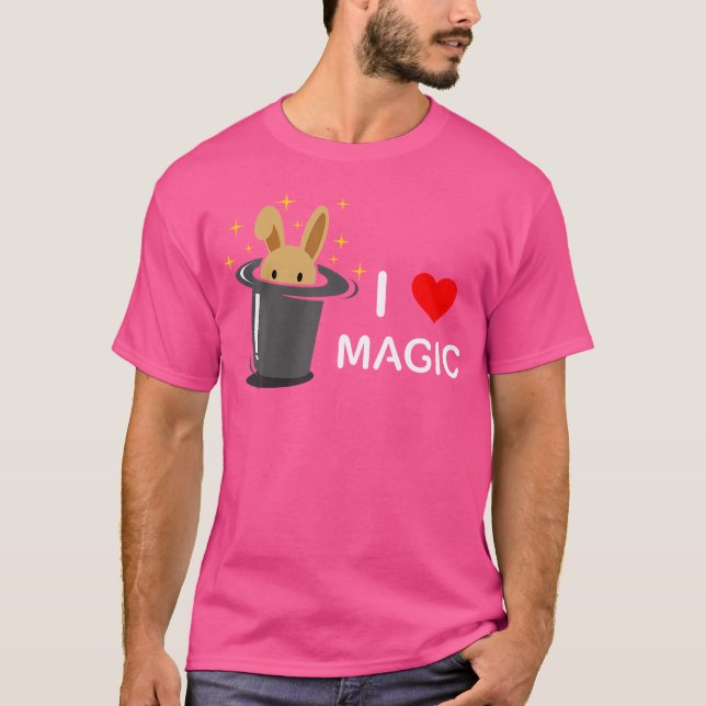I Just Love Magic Tricks Illusions Magician T-Shirt (Front)