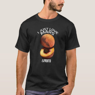 I Just Love Mars & Fruits For Astronomer Red Plane T-Shirt