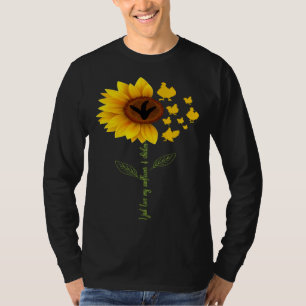 I Just Love My Sunflowers Yellow Flowers & Cute Ch T-Shirt