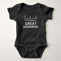 I Just Made Someone A Great Grandma Cute Baby Gift