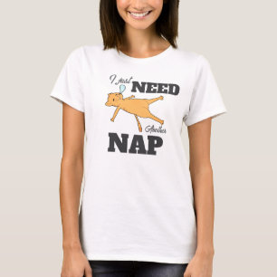 “I just need another nap” funny cat T-shirt