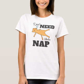“I just need another nap” funny cat T-shirt