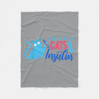 I Just Need Cats And Insulin _ Funny Diabetes Fleece Blanket