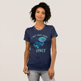 I Just Need Some Space Alien with Laptop T-Shirt