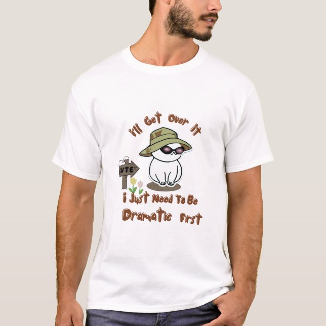 I Just Need To Be Dramatic Cute Lazy Unicorn T-Shirt (Front)