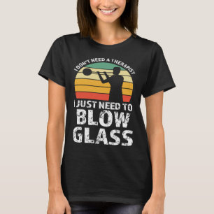 I just need to blow glass Glassblowing Pullover Ho