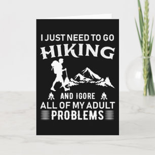 I just need to go Hiking Card