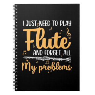 I Just Need To Play Flute Notebook