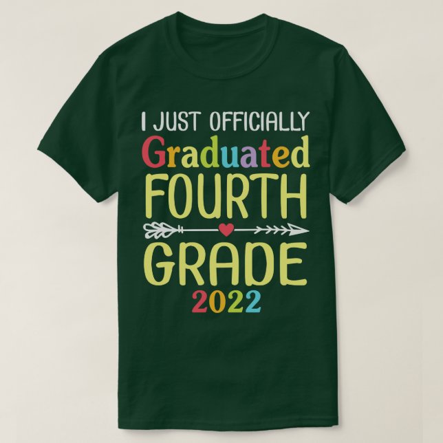 I Just Officially Graduated Fourth Grade 2022 Clas T-Shirt (Design Front)