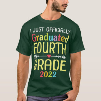 I Just Officially Graduated Fourth Grade 2022 Clas T-Shirt