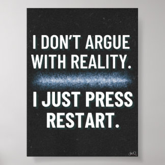I Just Press Restart Gaming Quote Poster