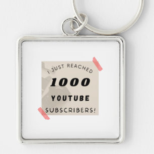 I just reached 1000 youtube subscribers. For Key Ring