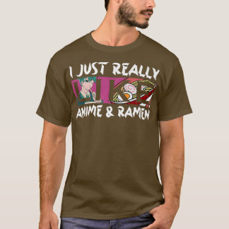I Just Really Like Anime And Ramen Kawaii Manga218 T-Shirt