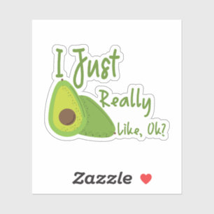 I Just Really Like Avocado, Ok?