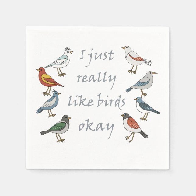 I Just Really Like Birds OK T-Shirt Birdwatcher  Napkin (Front)