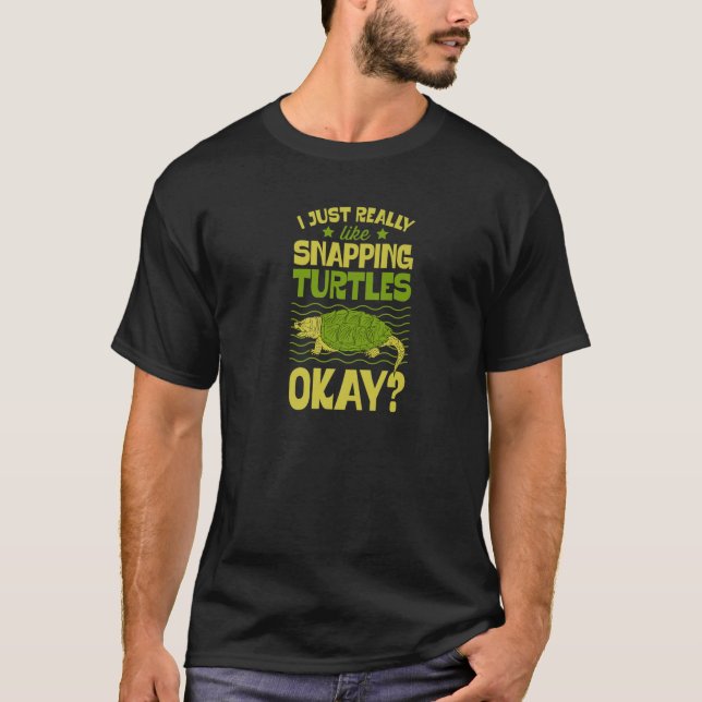 I Just Really Like Box Turtles Okay T-Shirt (Front)