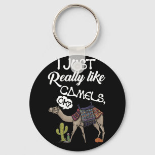 I Just Really Like Camels OK Camel Key Ring