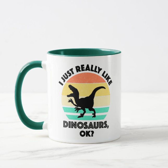 I Just Really Like Dinosaurs, OK? Mug (Left)