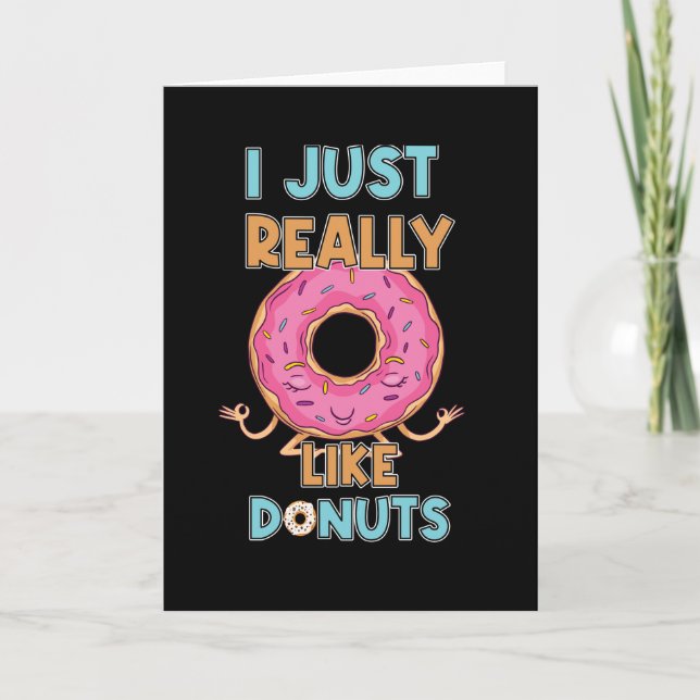 I Just Really Like Doughnuts Card (Front)
