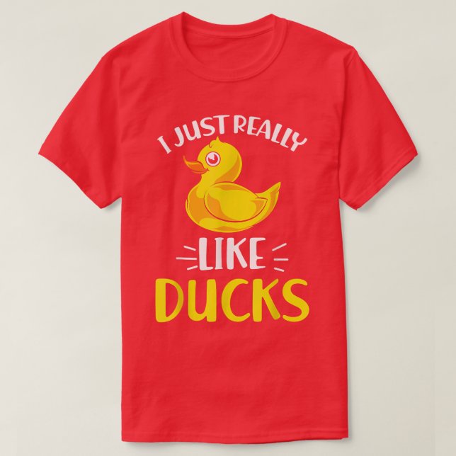 I Just Really Like Ducks Ducky Bath Toy Cute Rubbe T-Shirt (Design Front)