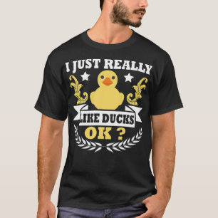 I Just Really Like Ducks Ok T pets retriever T-Shirt