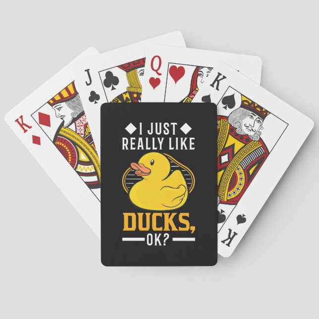I Just Really Like Ducks Playing Cards (Back)