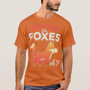 I Just Really Like Foes Ok Forest Animal Cute Fo P T-Shirt