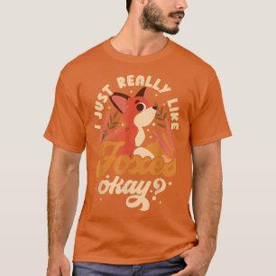 I Just Really Like Foes Okay Wildlife Animal Vien T-Shirt
