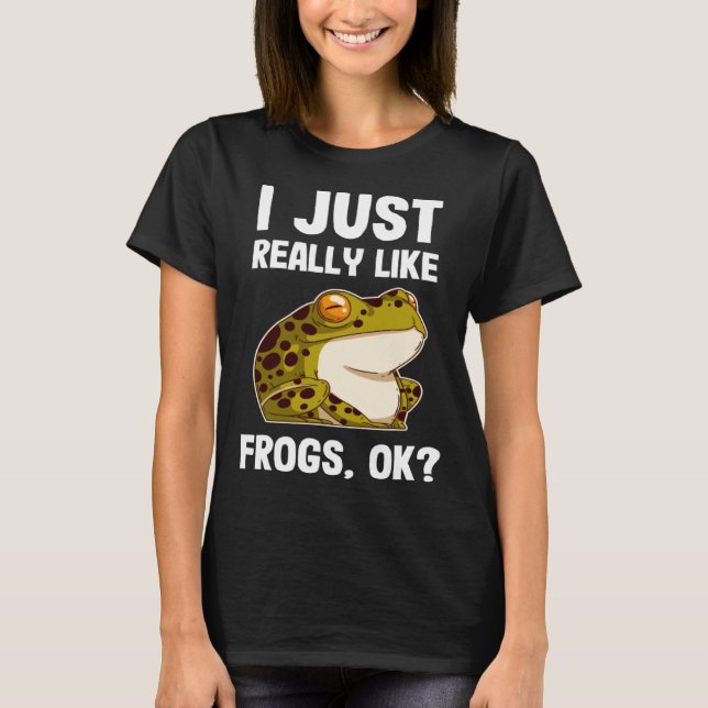 I Just Really Like Frogs  Frog  Tadpole Kids Women T-Shirt (Front)