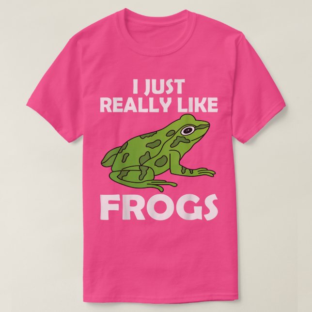 I Just Really Like Frogs FrogAmphibian Green Frog  T-Shirt (Design Front)