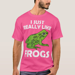 I Just Really Like Frogs FrogAmphibian Green Frog  T-Shirt
