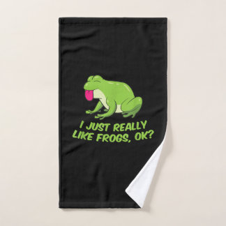 I Just Really Like Frogs OK | Funny Frog Lovers Hand Towel