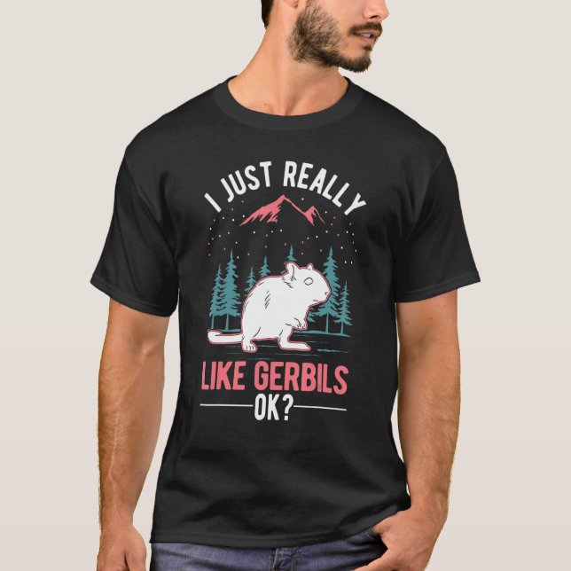 I just really like Gerbils Racing Rat Gerbil T-Shirt (Front)