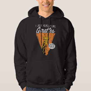 I Just Really Like Giraffes Ok Hoodie