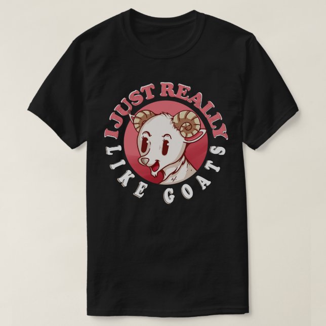 I Just Really Like Goats 1 T-Shirt (Design Front)